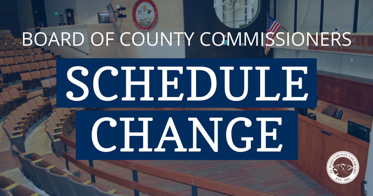 El Paso County Board of County Commissioners Schedule Change