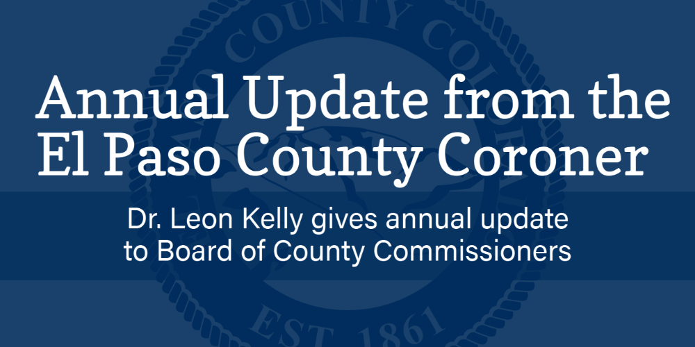 El Paso County Coroner S Office Releases 2019 Annual Report El Paso County Colorado